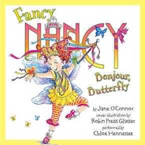 Fancy Nancy: Bonjour Butterfly thumbnail