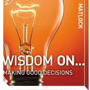 Wisdom On ... Making Good Decisions thumbnail