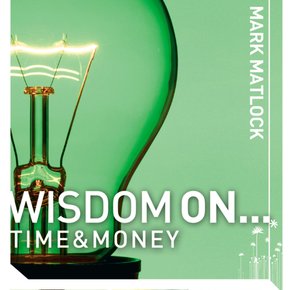 Wisdom On ... Time and Money thumbnail