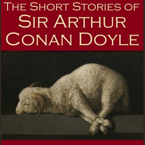 The Short Stories Of Sir Arthur Conan Doyle thumbnail