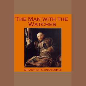 The Man with the Watches thumbnail