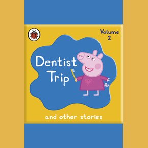 Peppa Pig: Dentist Trip and Other Audio Stories thumbnail