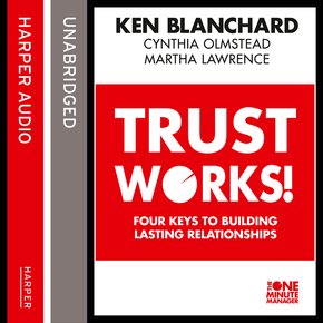 Trust Works: Four Keys to Building Lasting Relationships thumbnail