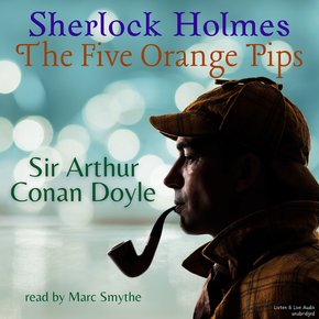 Sherlock Holmes: The Five Orange Pips thumbnail