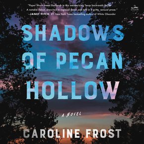 Shadows of Pecan Hollow thumbnail