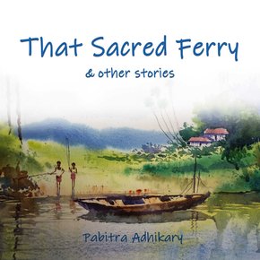 That Sacred Ferry and other stories thumbnail