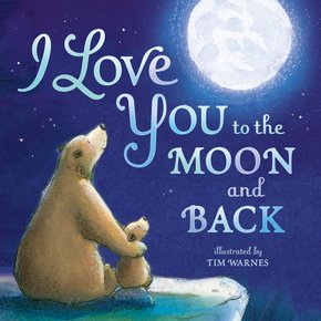 I Love You to the Moon and Back thumbnail