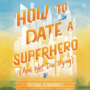 How to Date a Superhero (And Not Die Trying) thumbnail