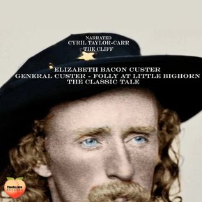 General Custer - Folly At Little Bighorn thumbnail