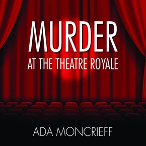 Murder at the Theatre Royale thumbnail