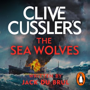 Clive Cussler's The Sea Wolves thumbnail