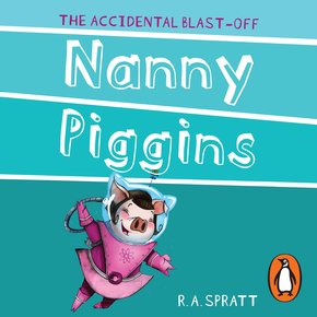 Nanny Piggins And The Accidental Blast-Off 4 thumbnail