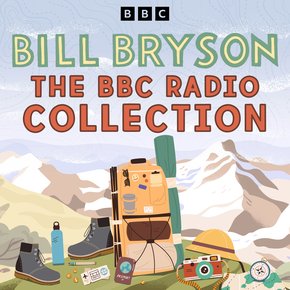 The Bill Bryson BBC Radio Collection thumbnail