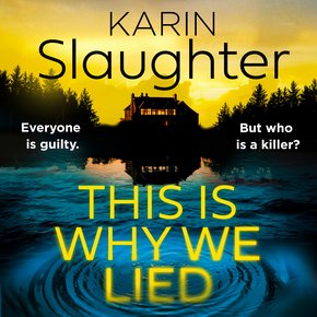 This is Why We Lied: The stunning new 2024 crime mystery suspense thriller from the No.1 Sunday Times bestselling author (The Wi thumbnail