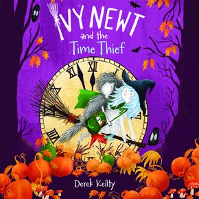 Ivy Newt and the Time Thief thumbnail