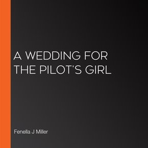 A Wedding for the Pilot's Girl thumbnail