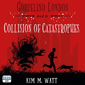 Gobbelino London & a Collision of Catastrophes thumbnail