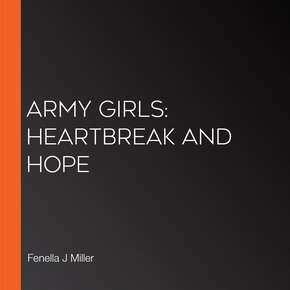 Army Girls: Heartbreak and Hope thumbnail