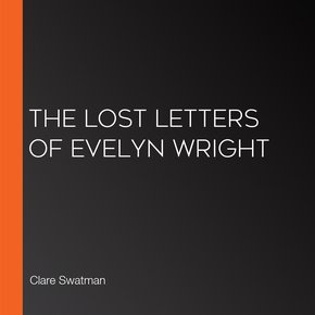 The Lost Letters of Evelyn Wright thumbnail