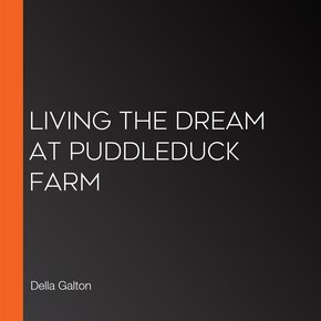 Living the Dream at Puddleduck Farm thumbnail