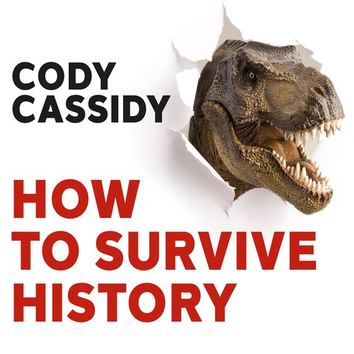 How to Survive History