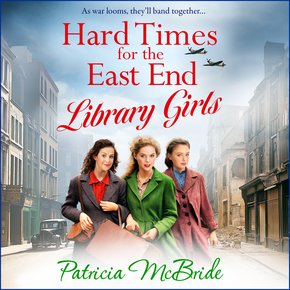 Hard Times For The East End Library Girls thumbnail