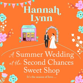 A Summer Wedding at the Second Chances Sweetshop thumbnail