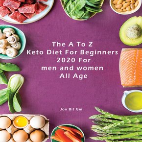 The A To Z Keto Diet For Beginners 2020 For men and women  All Age thumbnail