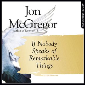 If Nobody Speaks of Remarkable Things thumbnail