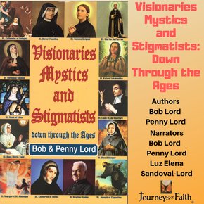 Visionaries Mystics and Stigmatists: Down Through the Ages thumbnail