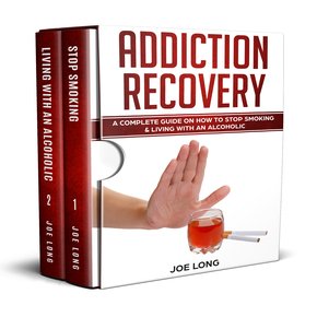 Addiction Recovery: A Complete Guide on How To Stop Smoking & Living With An Alcoholic thumbnail