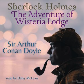 Sherlock Holmes: The Adventure of Wisteria Lodge thumbnail