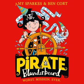 Pirate Blunderbeard: Worst. Mission. Ever. (Pirate Blunderbeard Book 3) thumbnail