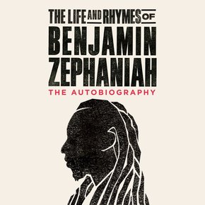 The Life and Rhymes of Benjamin Zephaniah thumbnail