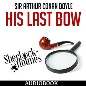 Sherlock Holmes: His Last Bow thumbnail
