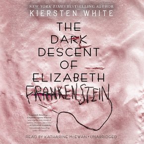 The Dark Descent of Elizabeth Frankenstein thumbnail