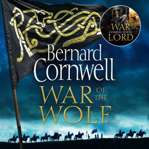 War of the Wolf: A gripping thrilling historical novel in the bestselling Last Kingdom series (The Last Kingdom Series Book 11) thumbnail