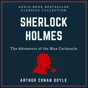 Sherlock Holmes: The Adventure of the Blue Carbuncle. Audio Book Bestseller Classics Collection thumbnail
