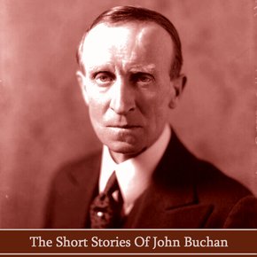 The Short Stories of John Buchan thumbnail