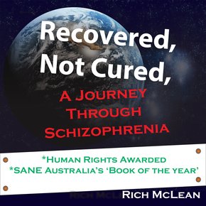 Recovered Not Cured A journey through schizophrenia thumbnail