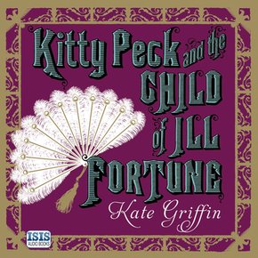 Kitty Peck and the Child of Ill Fortune thumbnail