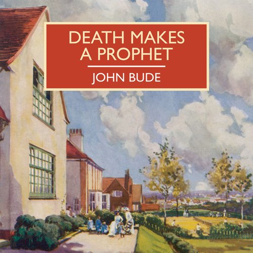 Death Makes a Prophet