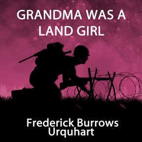 Grandma Was a Land Girl thumbnail