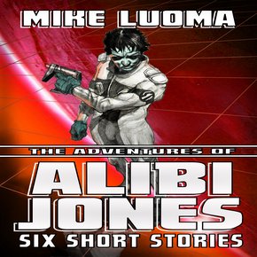 Adventures of Alibi Jones The: Six Short Stories thumbnail