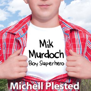 Mik Murdoch Boy Superhero thumbnail