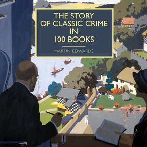 The Story of Classic Crime in 100 Books thumbnail