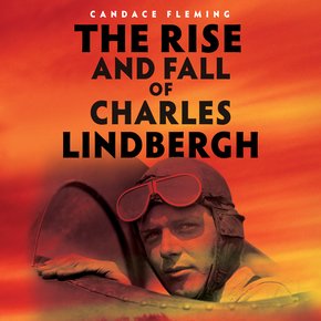 The Rise and Fall of Charles Lindbergh thumbnail