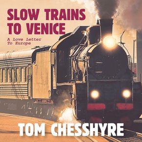 Slow Trains to Venice thumbnail