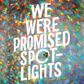 We Were Promised Spotlights thumbnail