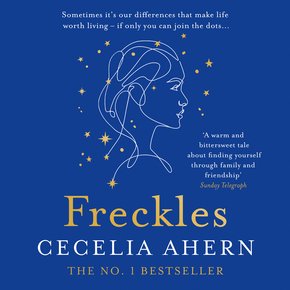 Freckles: The uplifting and emotional Sunday Times top ten bestselling new novel from the author of million-copy bestseller PS I thumbnail